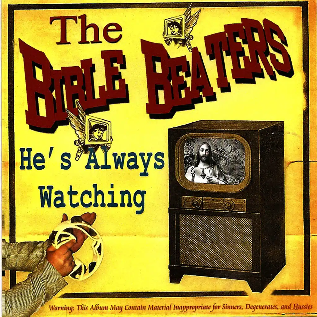 He's Always Watching