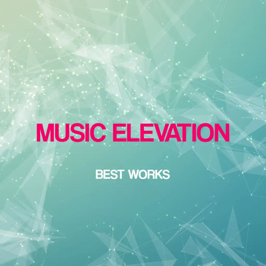 Music Elevation Best Works