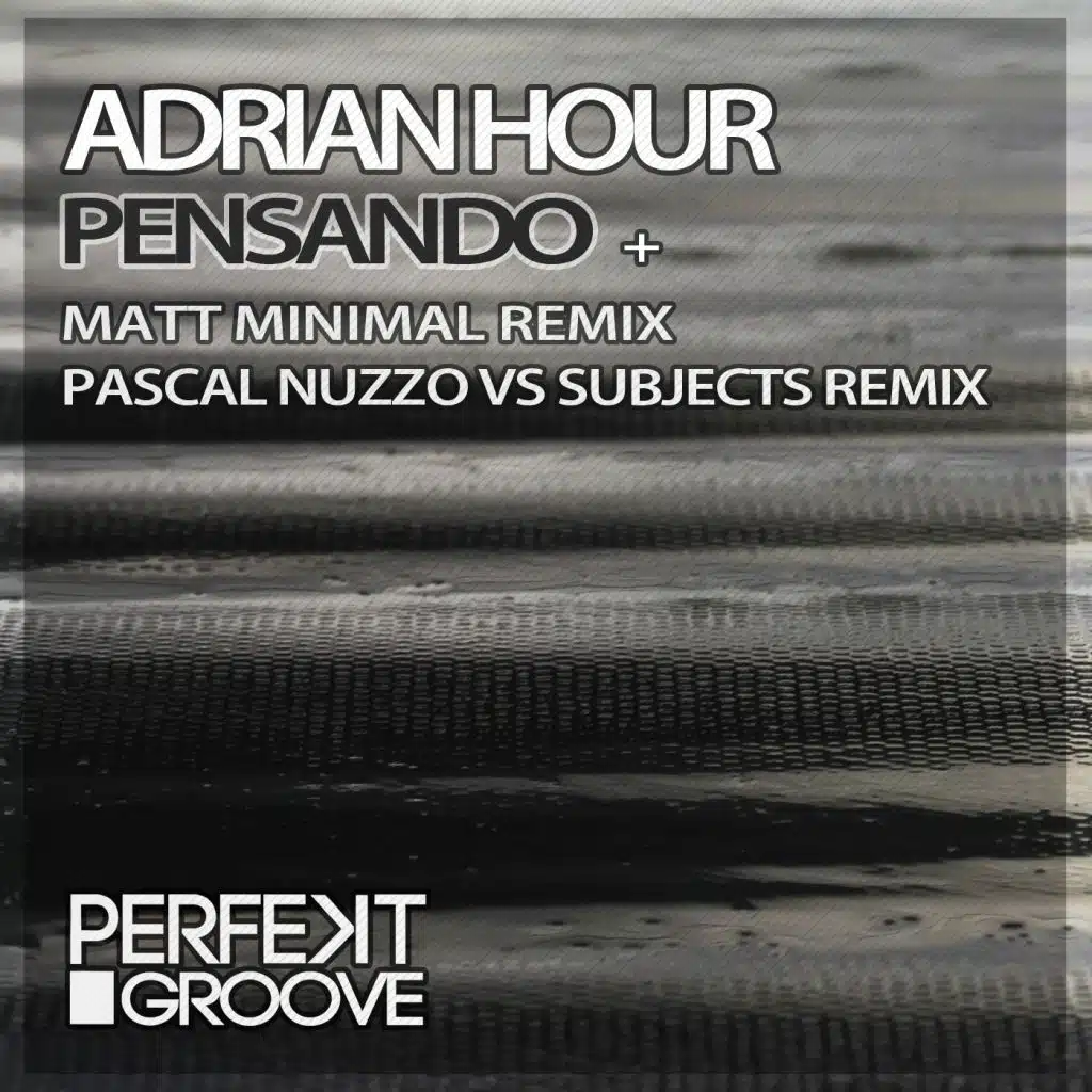 Pensando (Pascal Nuzzo Vs Subjects Remix) [feat. Pascal Nuzzo & Subjects]