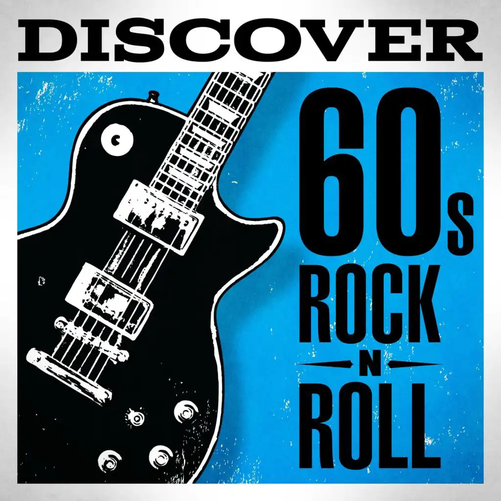 Discover 60's Rock'n'Roll
