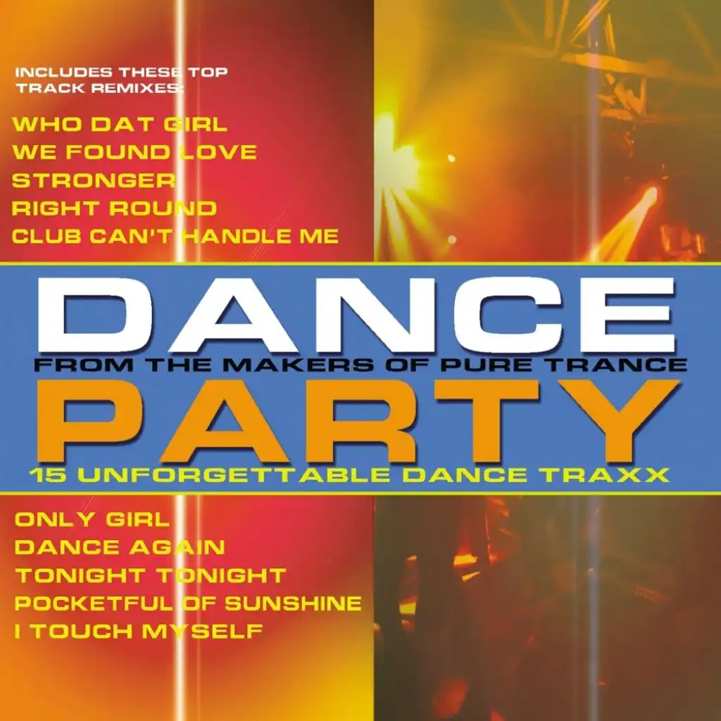 Dance Party: 15 Unforgettable Dance Traxx