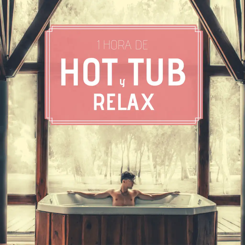 Hot Tub y Relax