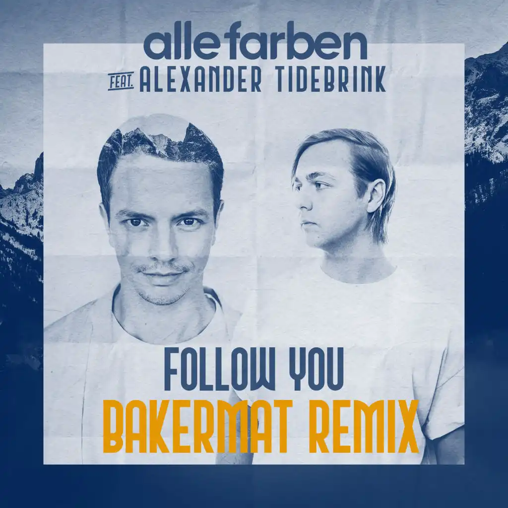 Follow You (Bakermat Remix)