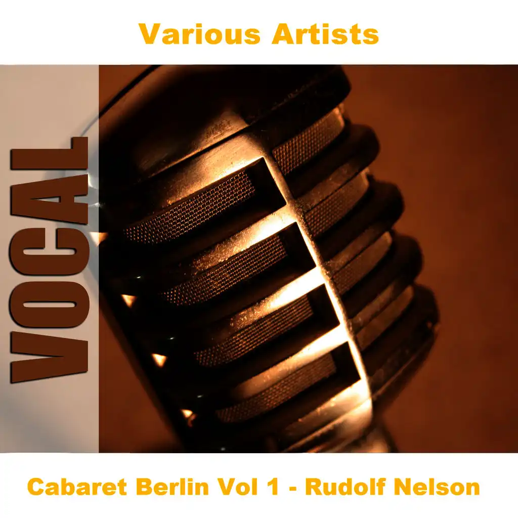 Cabaret Berlin Vol 1 - Rudolf Nelson