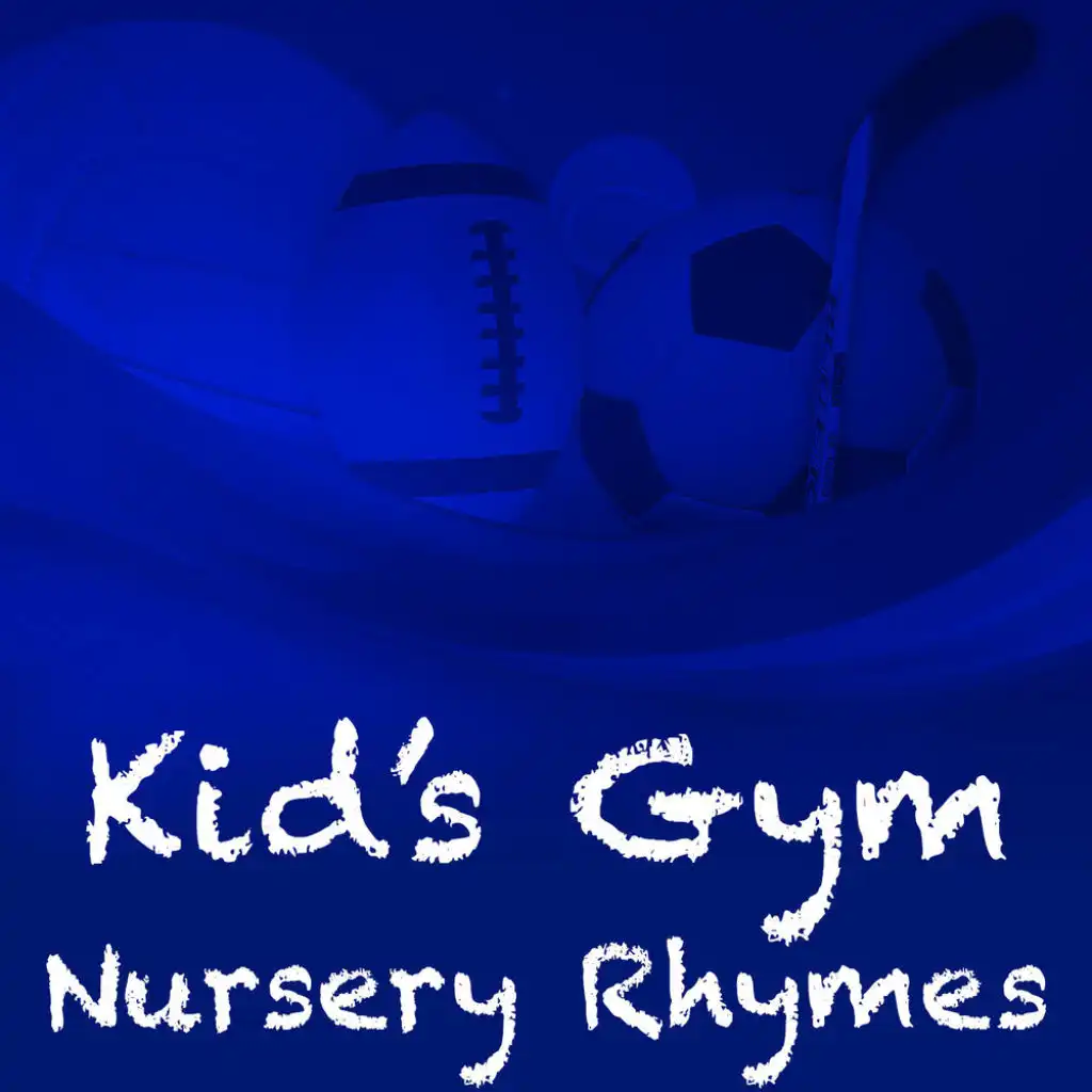 Kid's Gym Nursery Rhymes