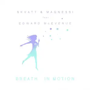 Breath In Motion (feat. Edward McEvenue)