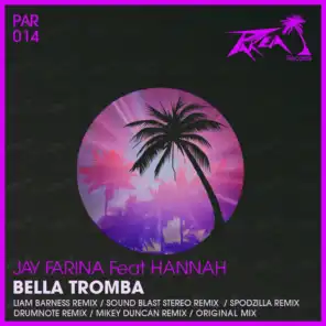 Bella Tromba (Sound Blast Stereo Remix) [feat. Hannah]