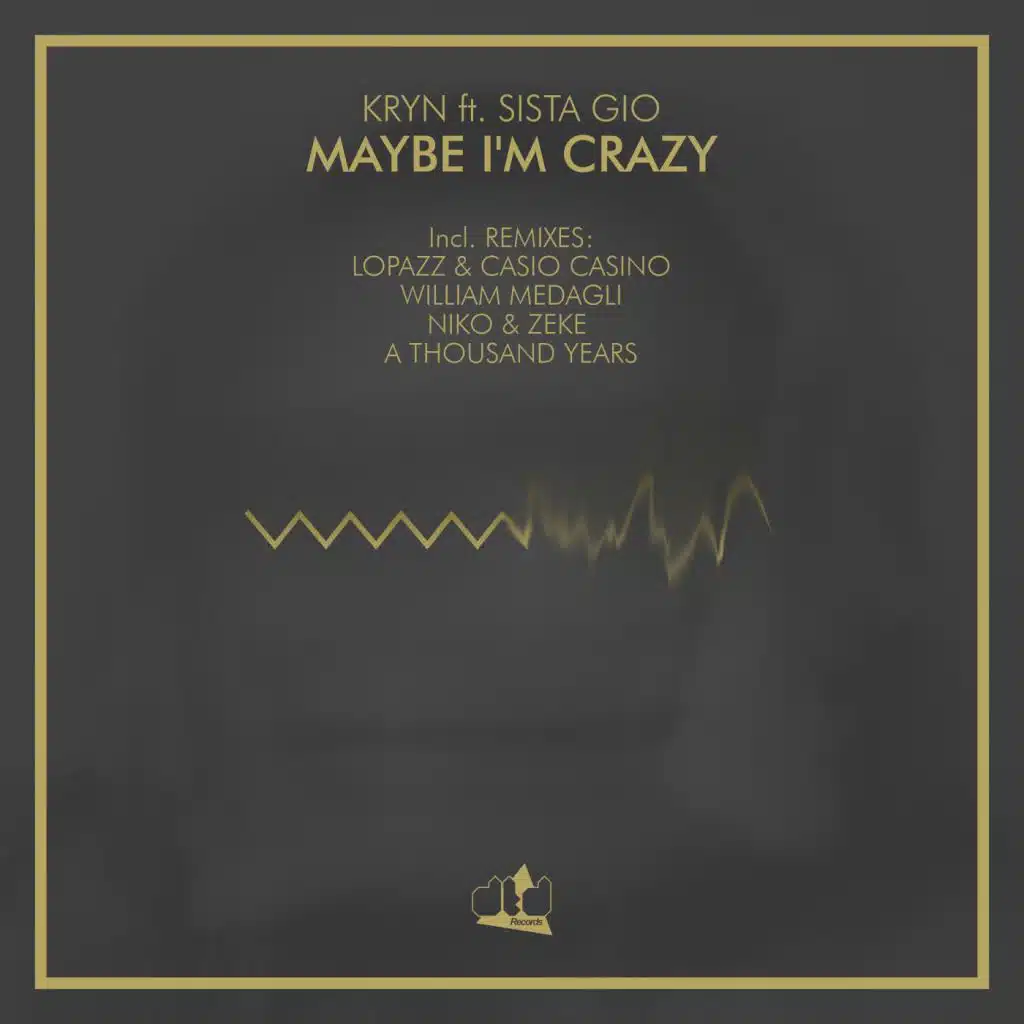 Maybe I'm Crazy (Lopazz & Casio Casino Remix) [feat. Sista Gio]