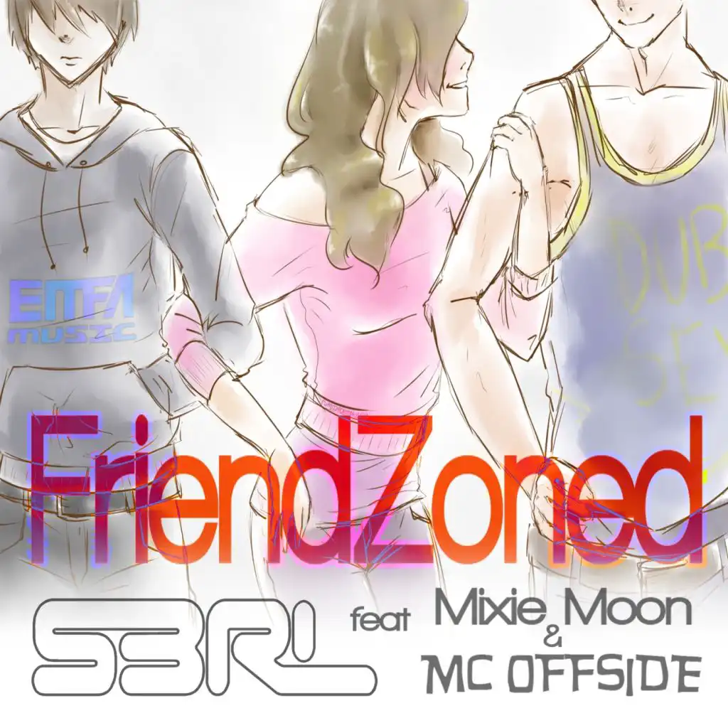Friendzoned (DJ Edit) [feat. Mixie Moon & MC Offside]