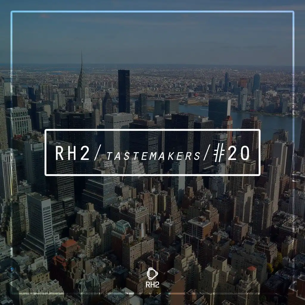 Rh2 Tastemakers #20