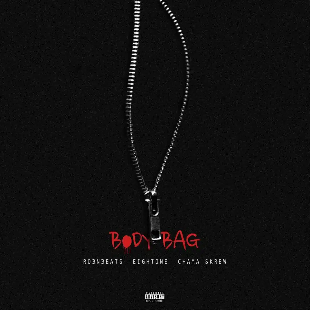 Bodybag (feat. Chama Skrew & Eightone)
