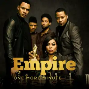One More Minute (From "Empire"/Hakeem, Blake & Tiana Version) [feat. Yazz, Chet Hanks & Serayah]