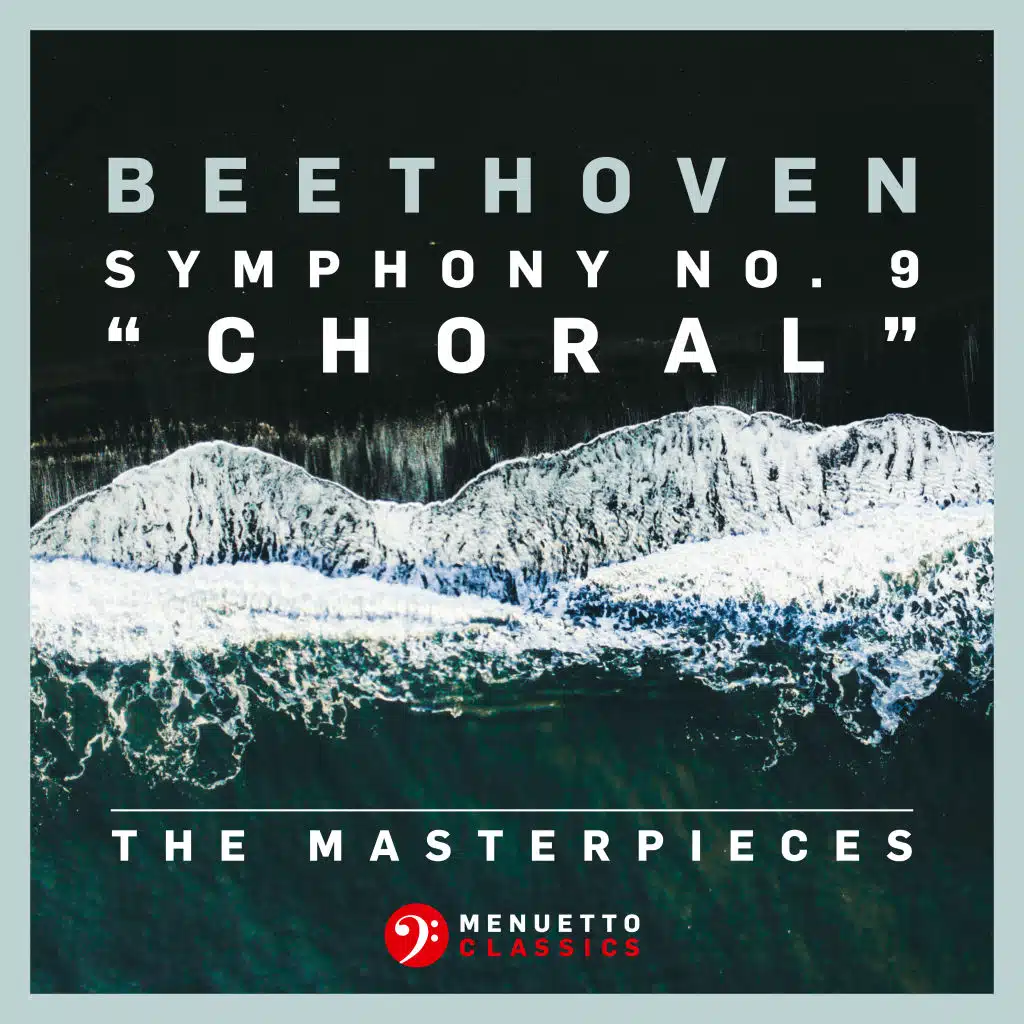 The Masterpieces - Beethoven: Symphony No. 9 in D Minor, Op. 125 "Choral"
