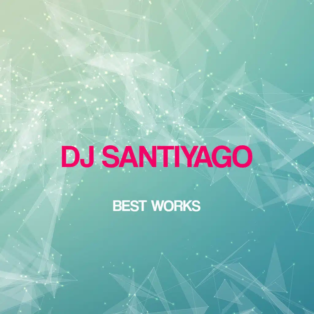 Dj Santiyago Best Works