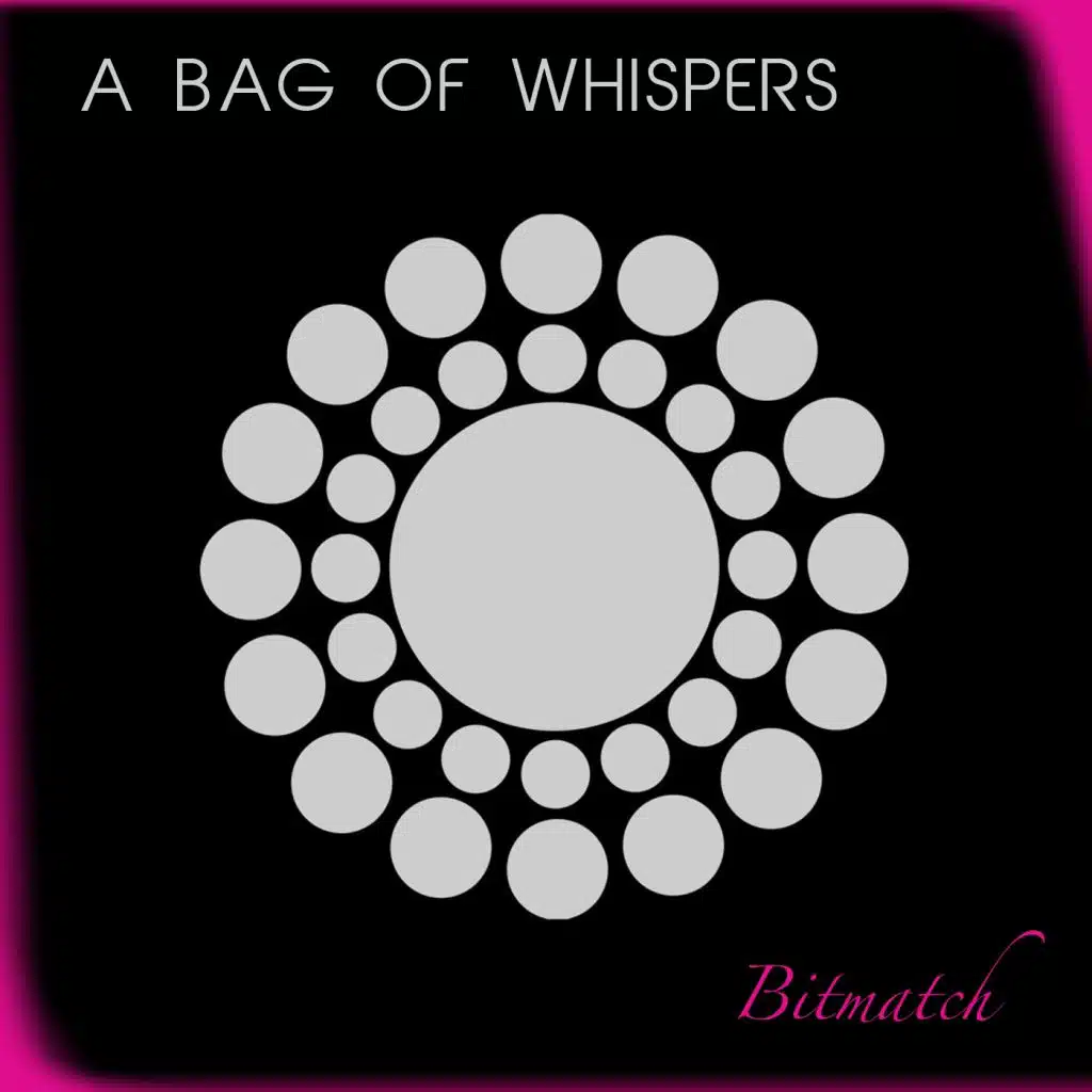 A Bag Of Whispers