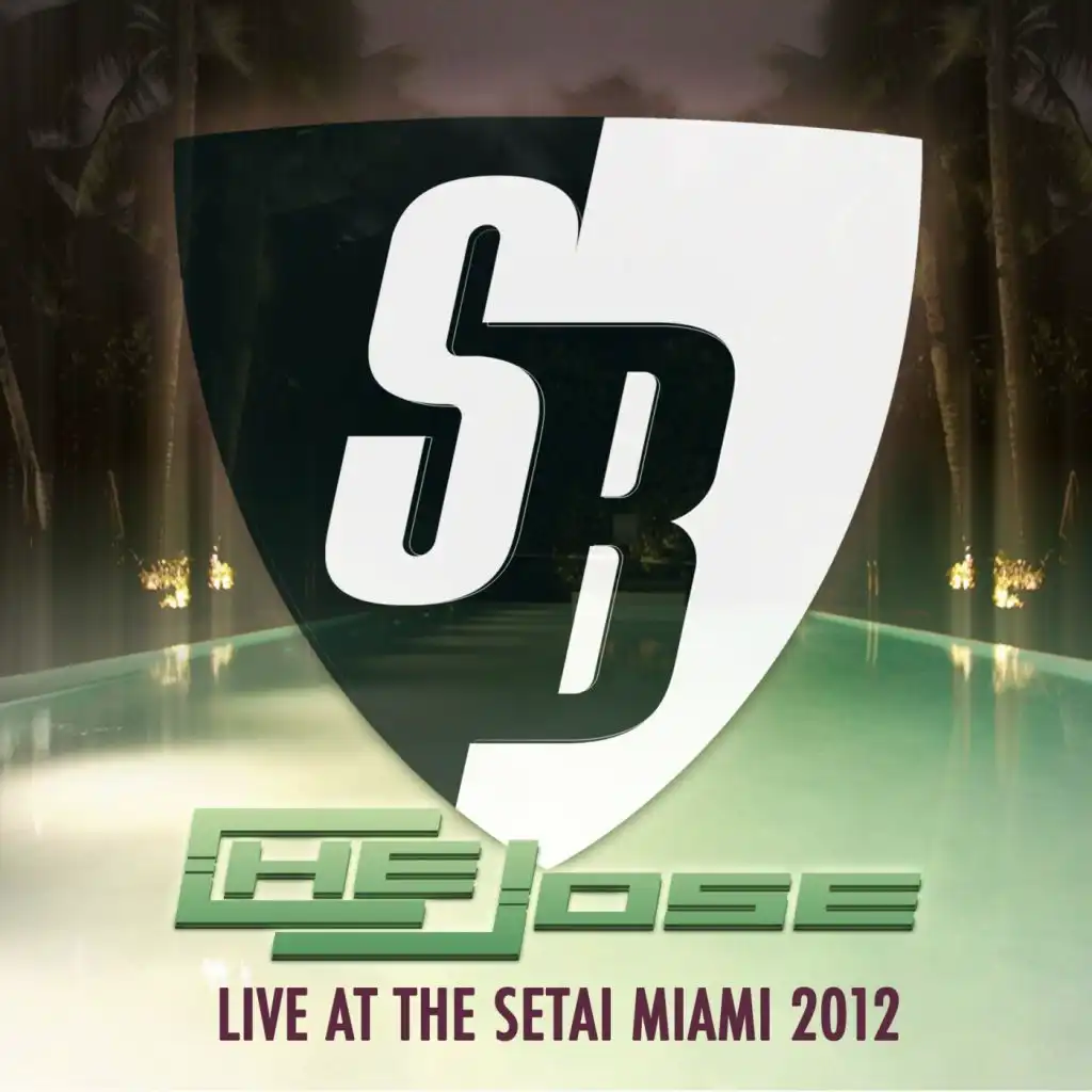 Che Jose-Live at The Setai Miami 2012