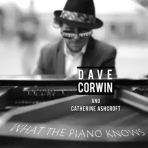 What the Piano Knows (feat. Catherine Ashcroft)