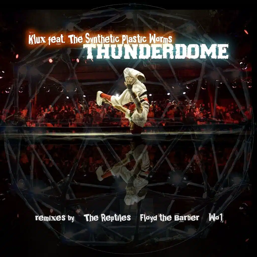 Thunderdome (feat. The Synthetic Plastic Worms)