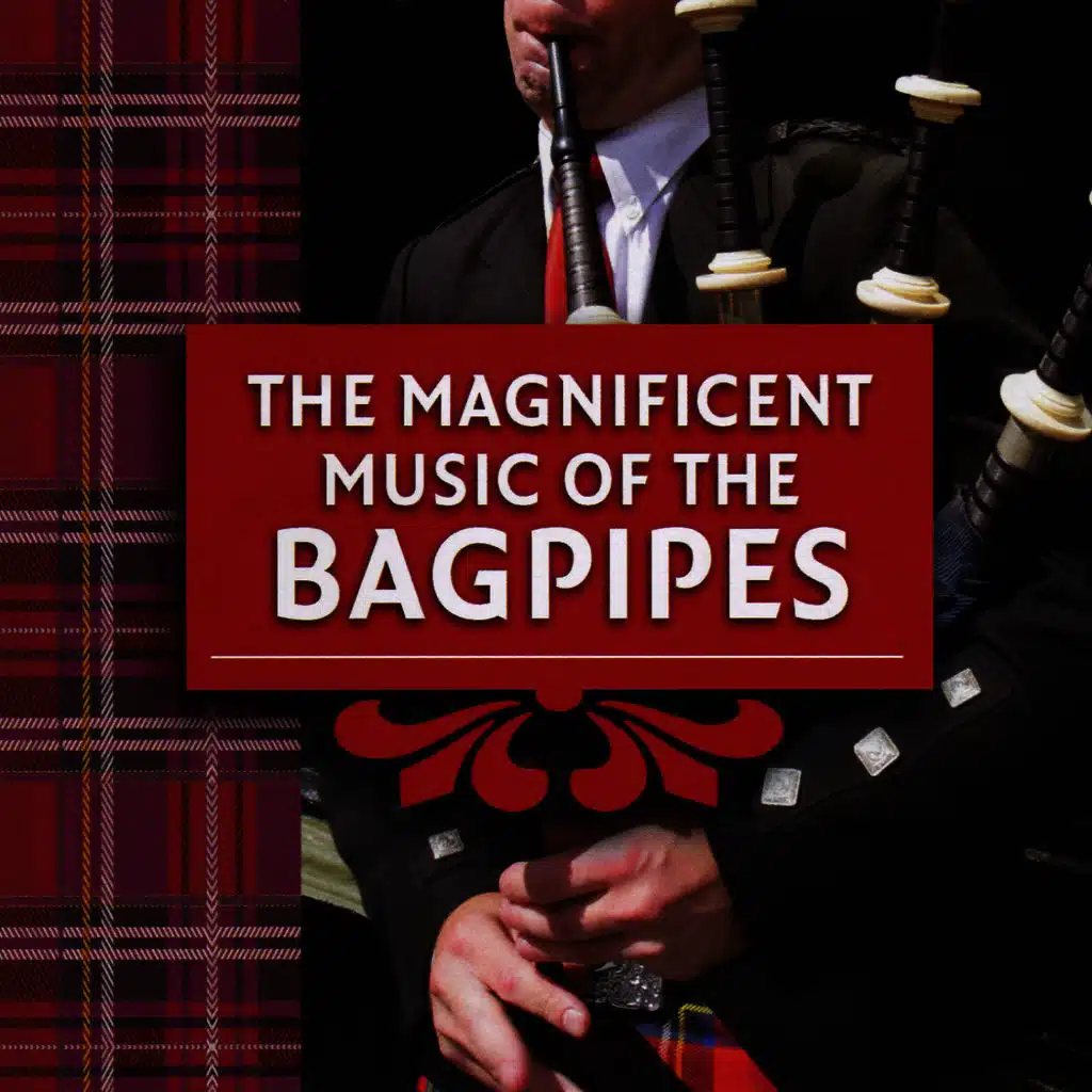 The Magnificent Music of the Bagpipes