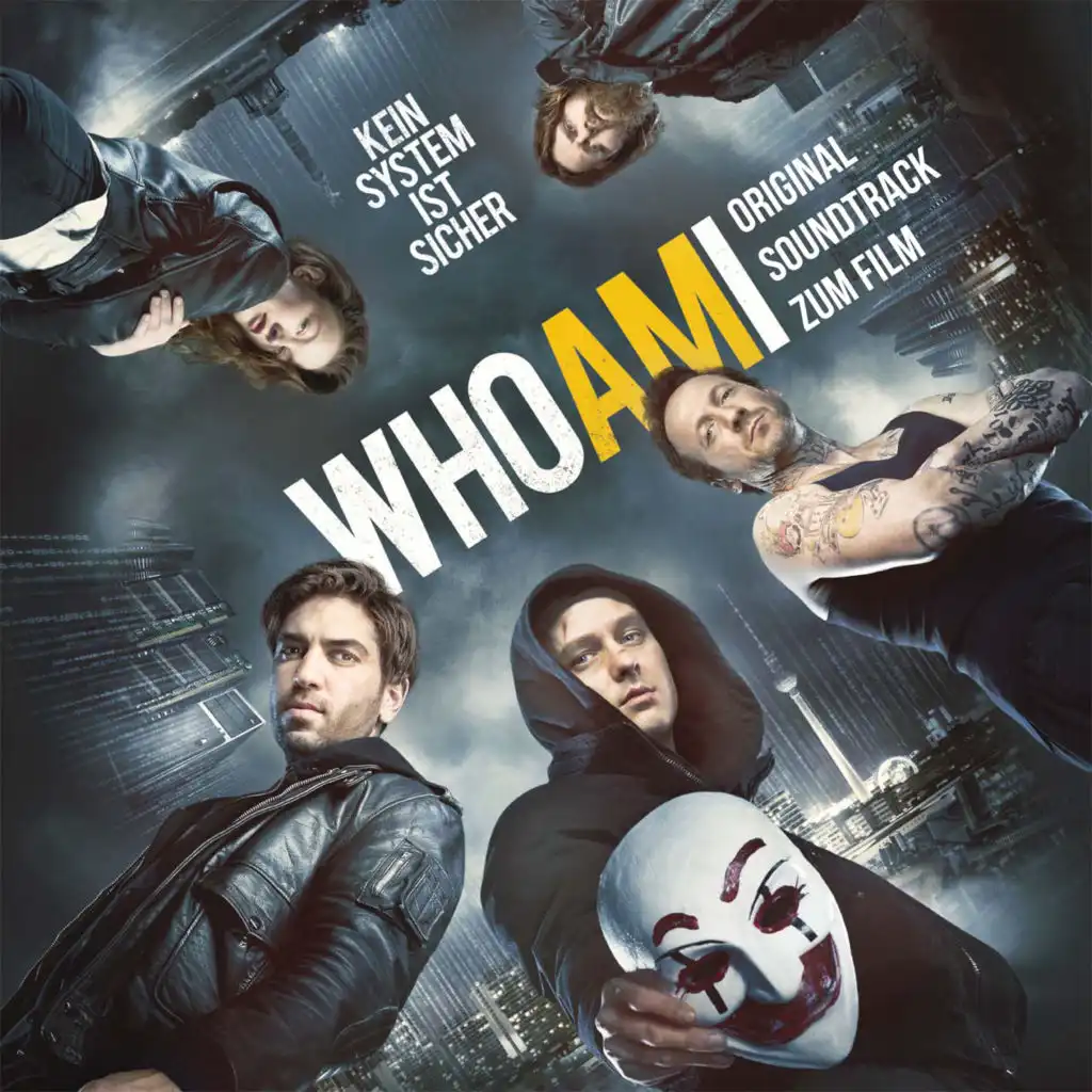 Who Am I - Kein System ist sicher (Original Motion Picture Soundtrack)