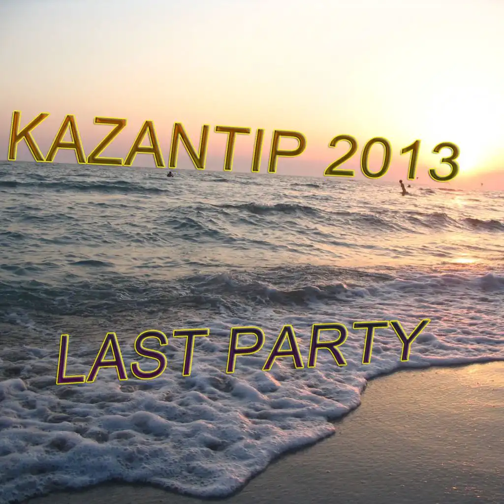 Kazantip 2013 Last Party