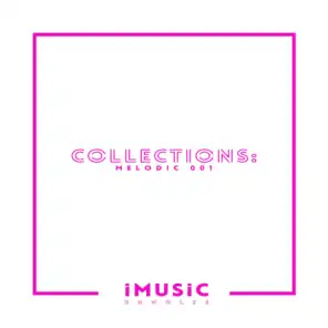 Collections: Melodic 001