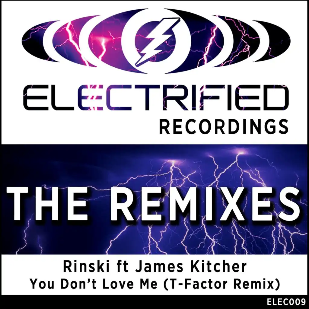 You Don't Love Me (T-Factor Remix) [feat. James Kitcher]