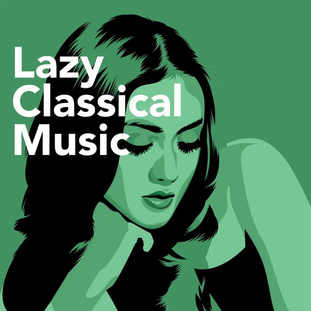 Lazy Classical Music