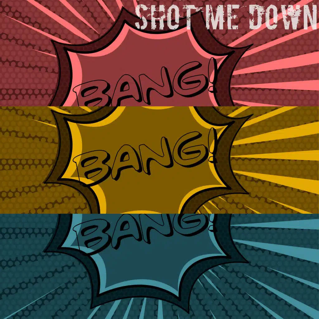 Shot Me Down - Single Version