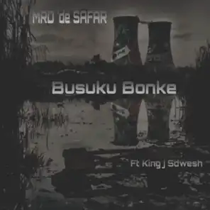 Busuku Bonke (feat. King J SDWESH)