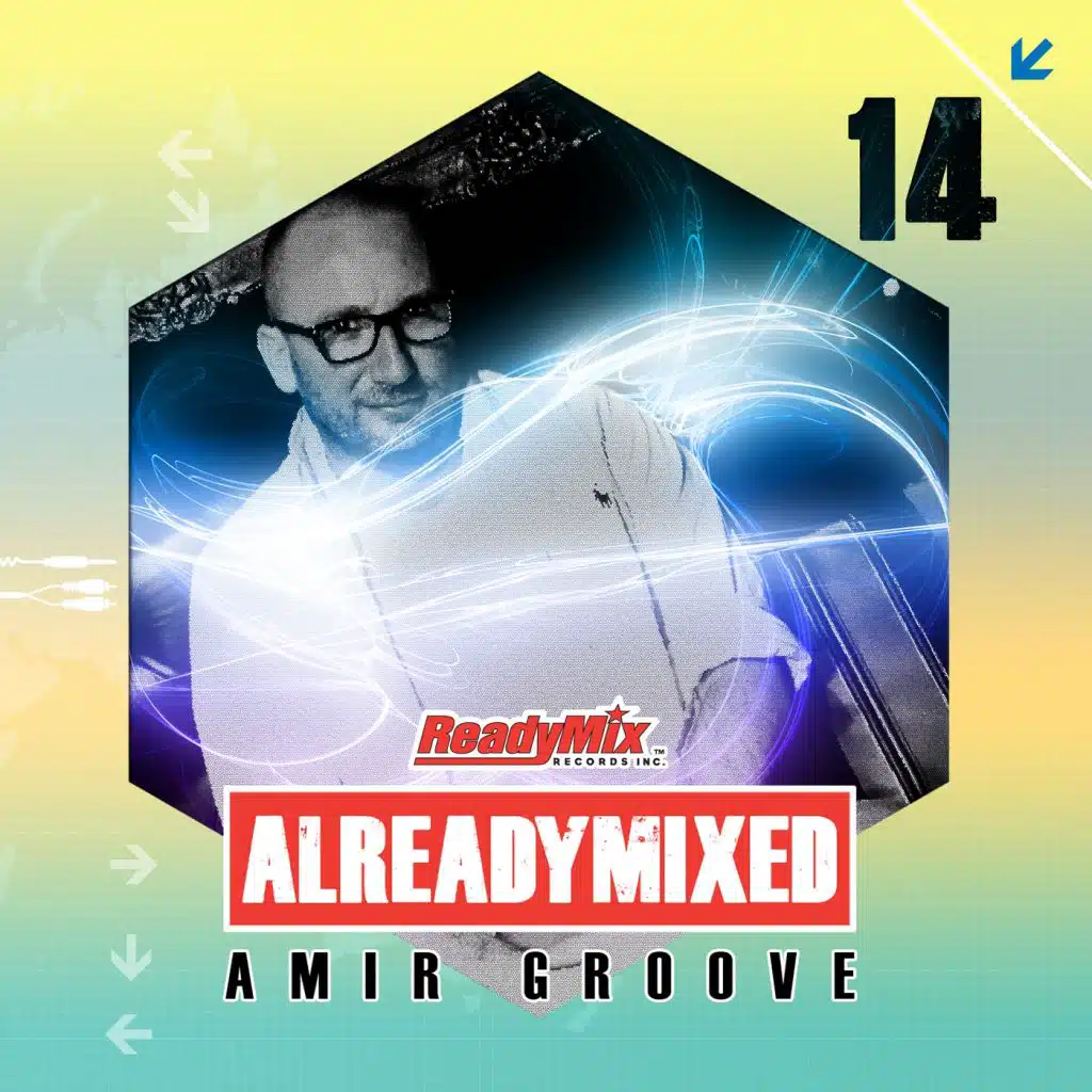 Already Mixed Vol.14 (Compiled & Mixed by Amir Groove)