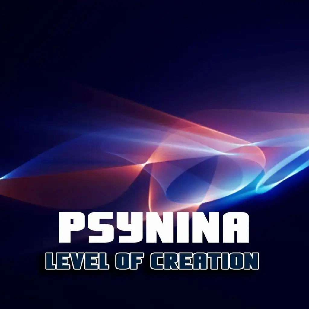 Level of Creation (PsyNina Remix)