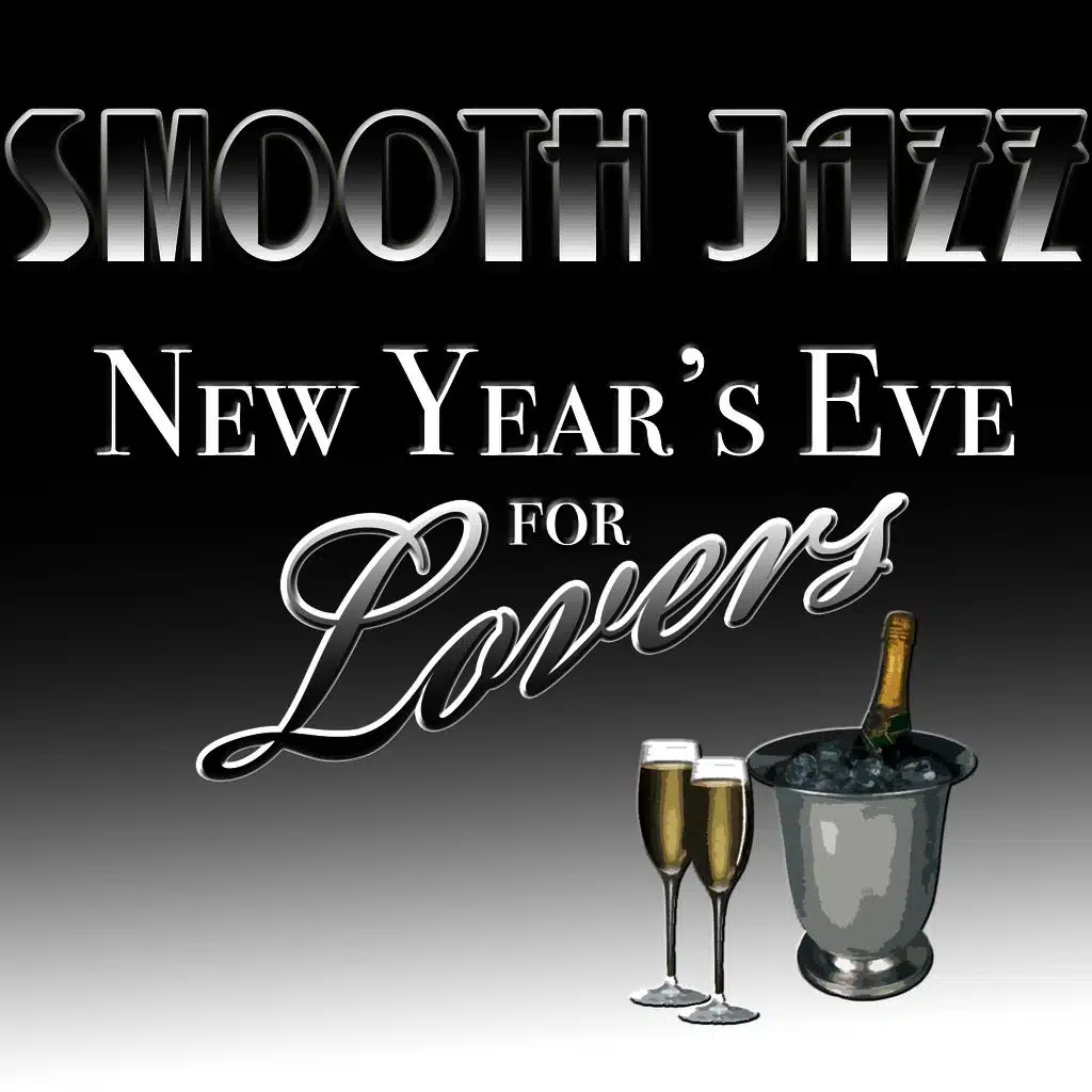 Smooth Jazz New Year's Eve For Lovers