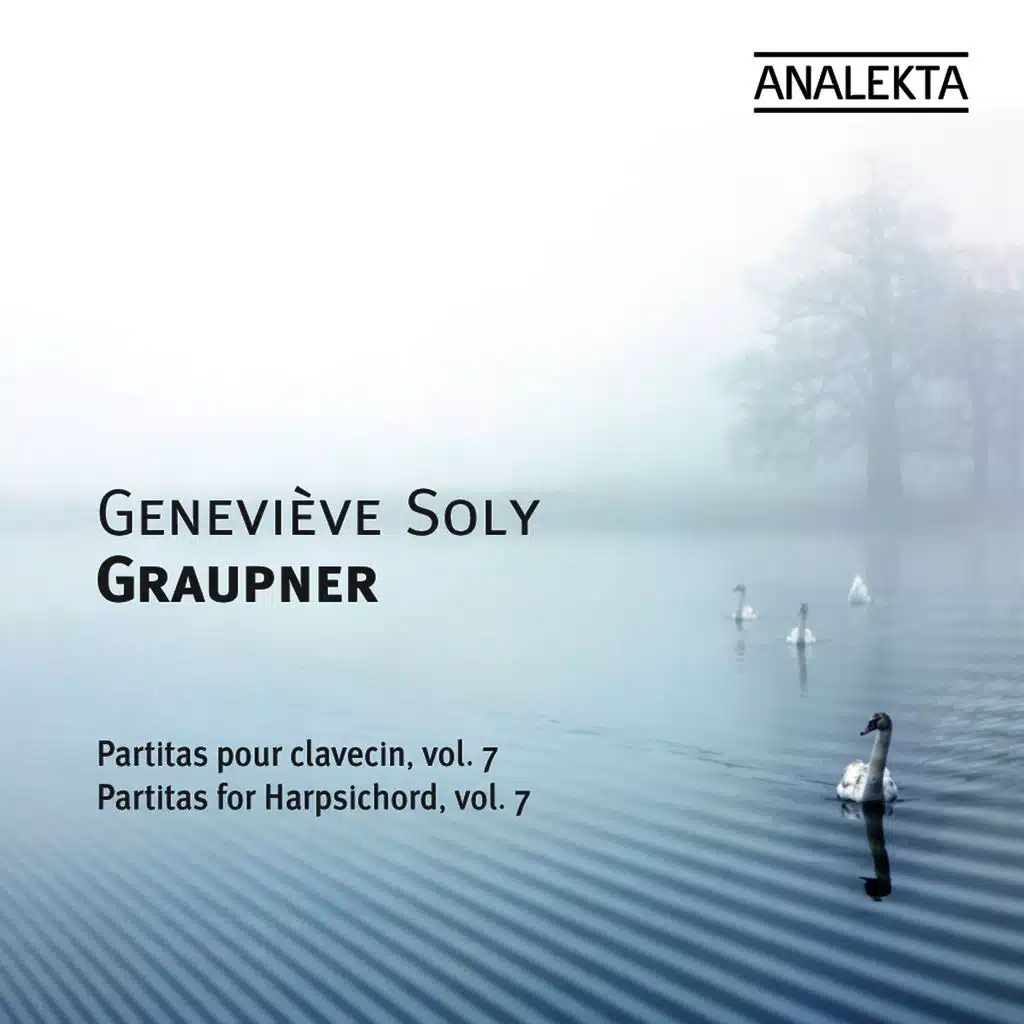 Graupner: Partitas For Harpsichord Vol. 7