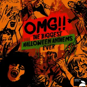 OMG! The Biggest Halloween Anthems Ever