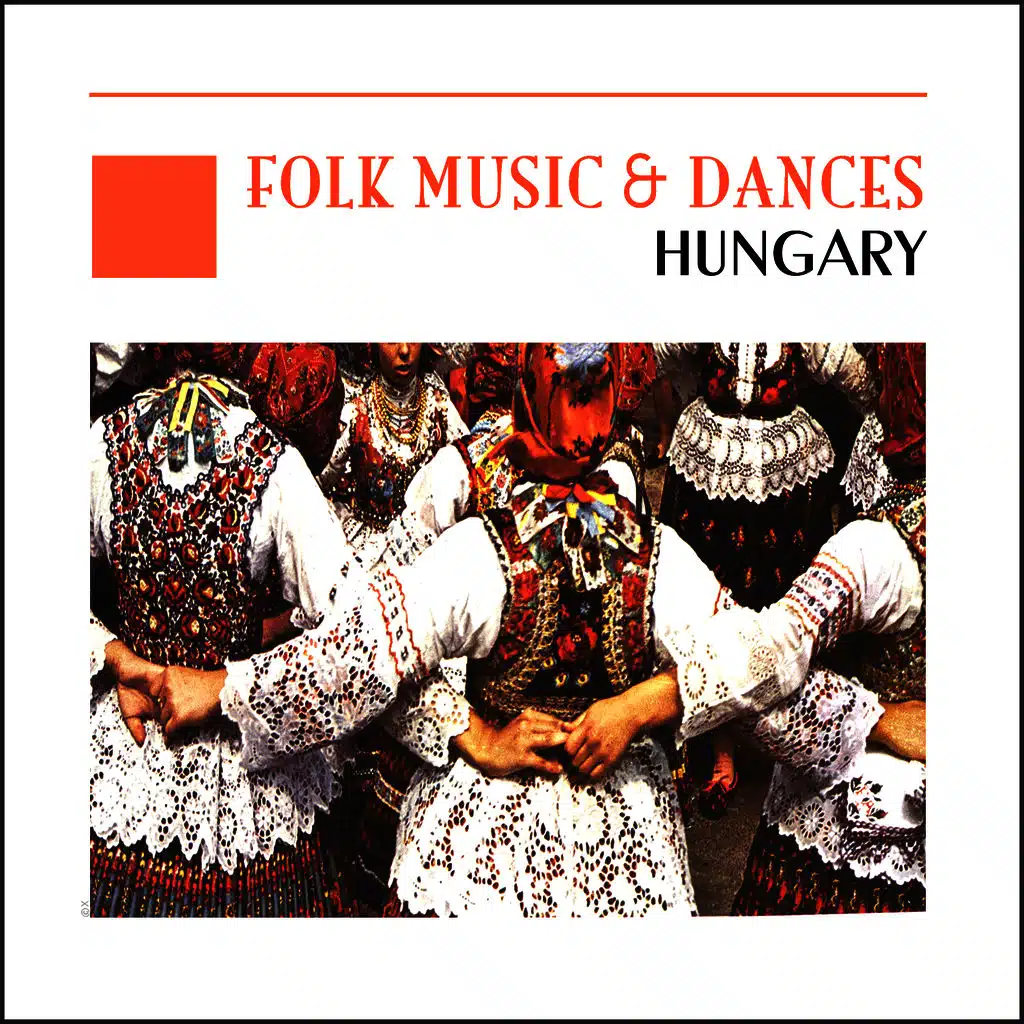 Folk Music & Dances - Hungary