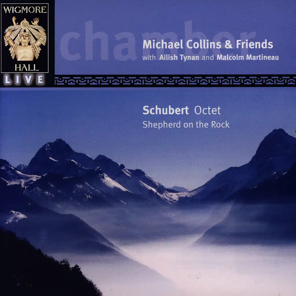 Wigmore Hall Live - Schubert: Octet, Shepherd On The Rock