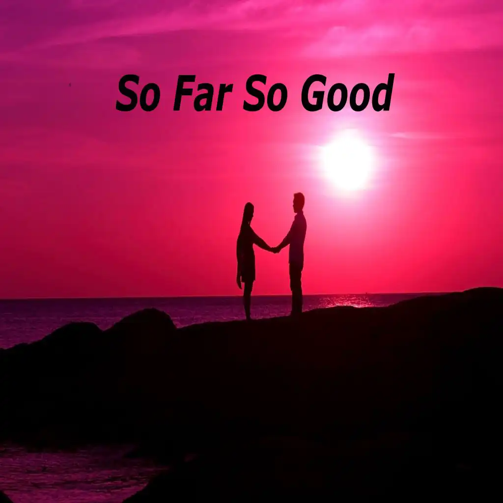 So Far So Good (feat. Ron Wallace)