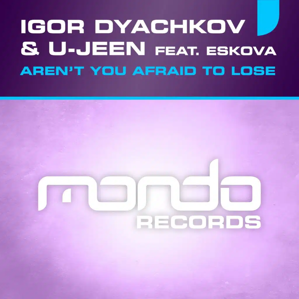 Aren't You Afraid To Lose (Mark Nails Remix) [feat. Eskova]