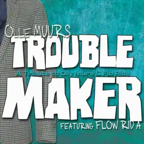 Trouble Maker (a Tribute To Olly Murs & Flo Rida)