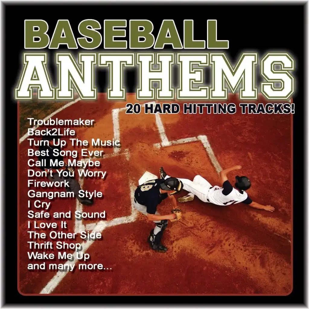 Baseball Anthems (20 Hard Hitting Anthems)