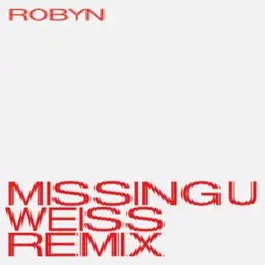 Missing U (Weiss Remix Edit)