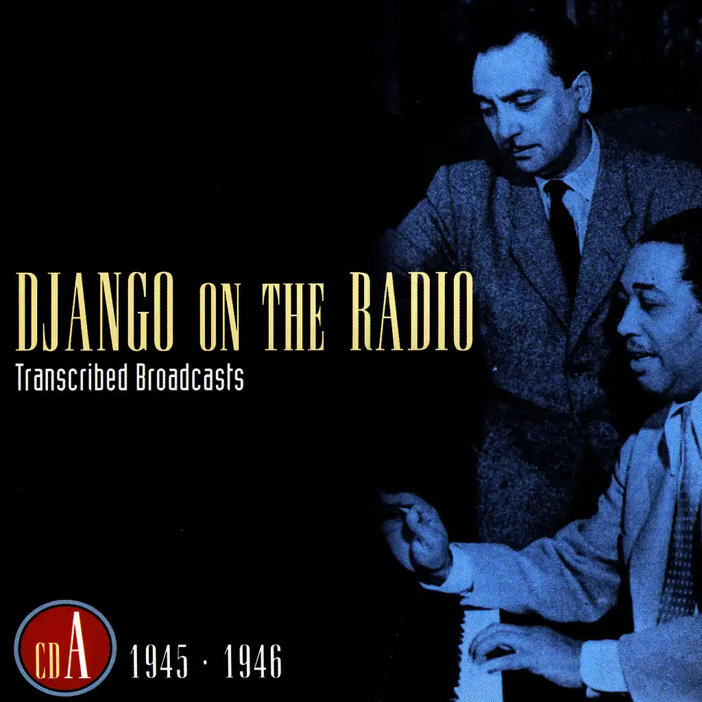 Django On The Radio - Transcribed Broadcasts (CD A - 1945-1946)