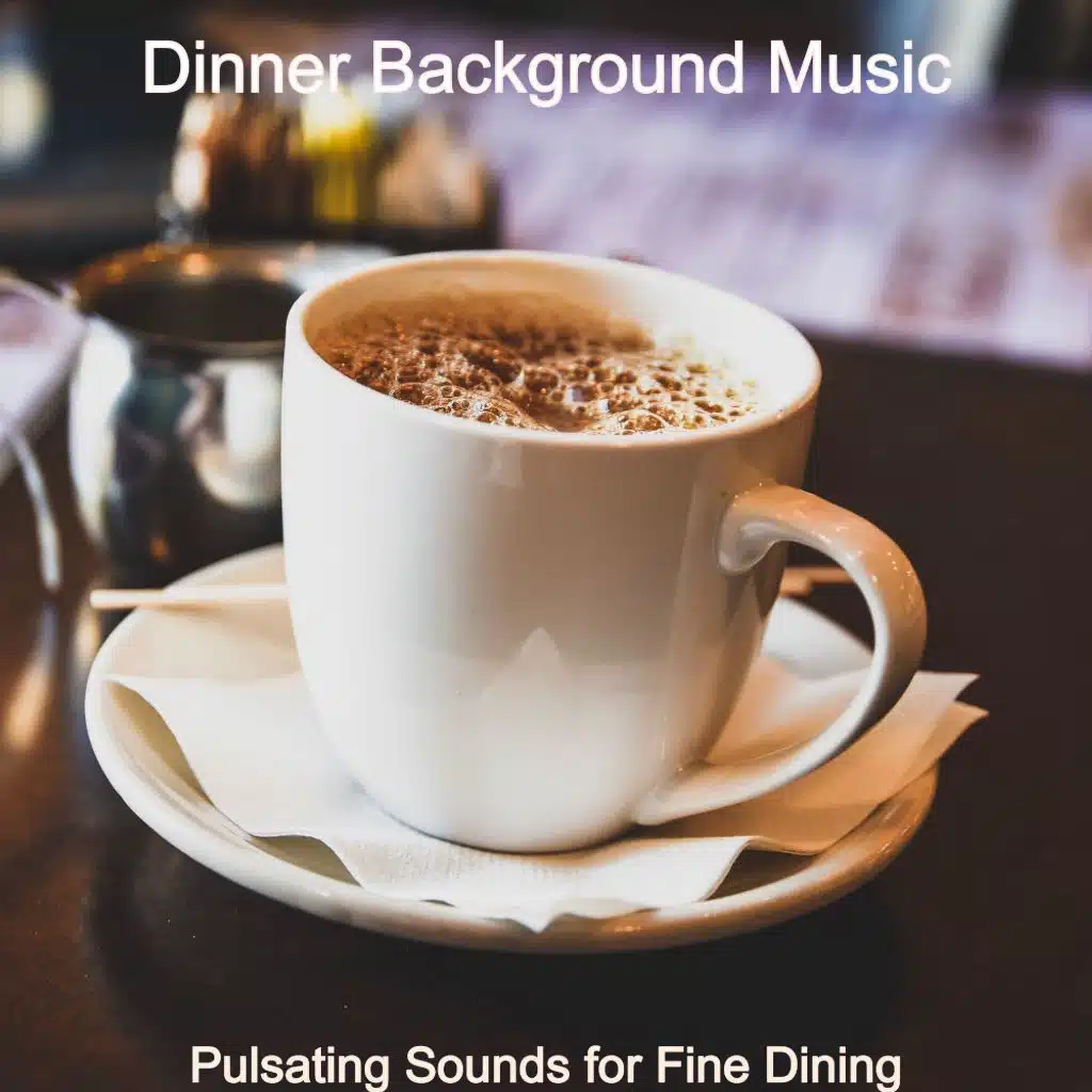Pulsating Sounds for Fine Dining