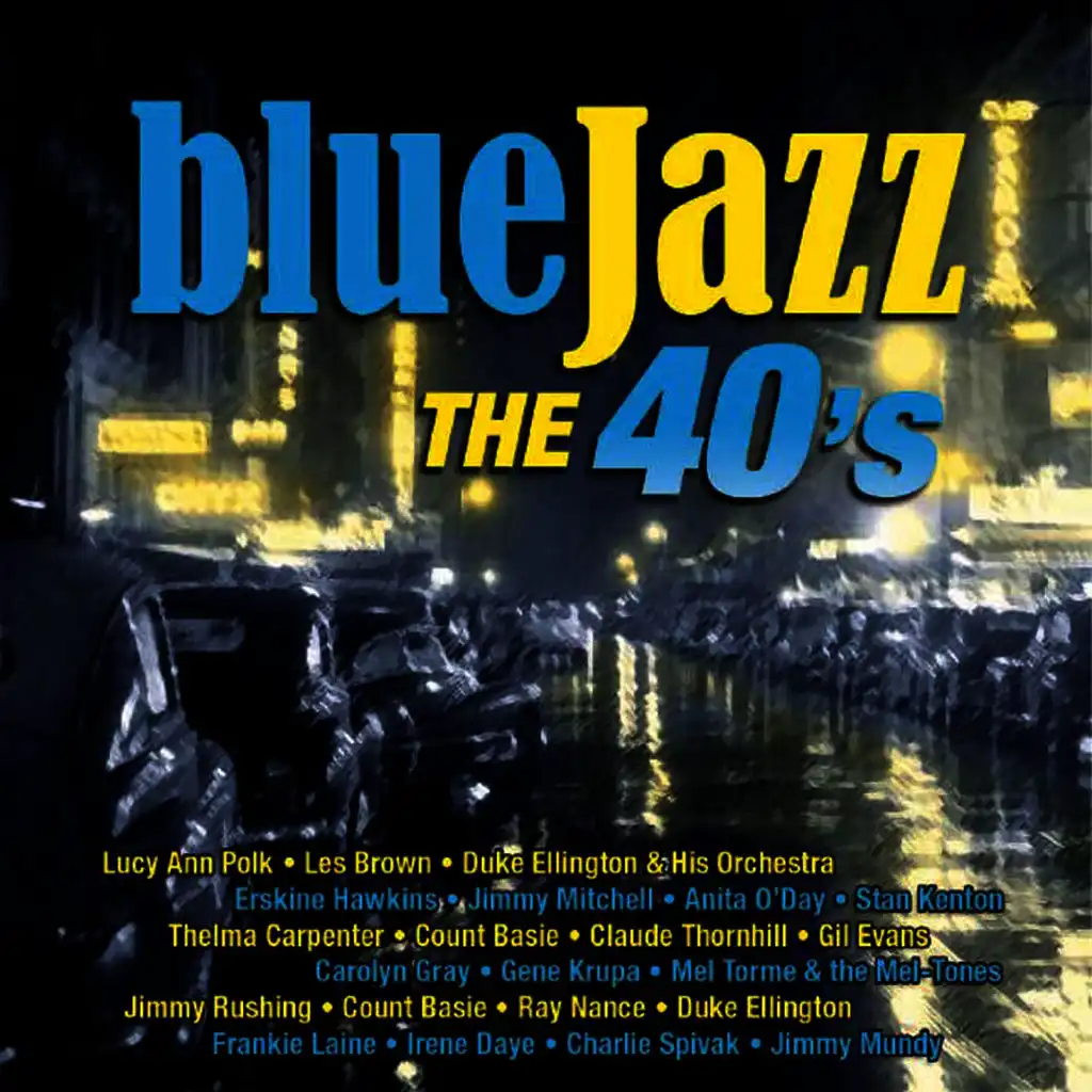 Blue Jazz, The 40's