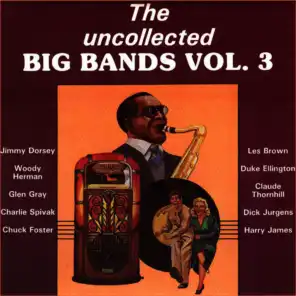 The Uncollected Big Bands (Vol 3)