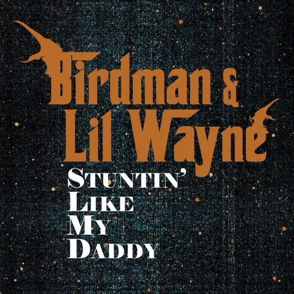 Stuntin' Like My Daddy (Radio Edit)