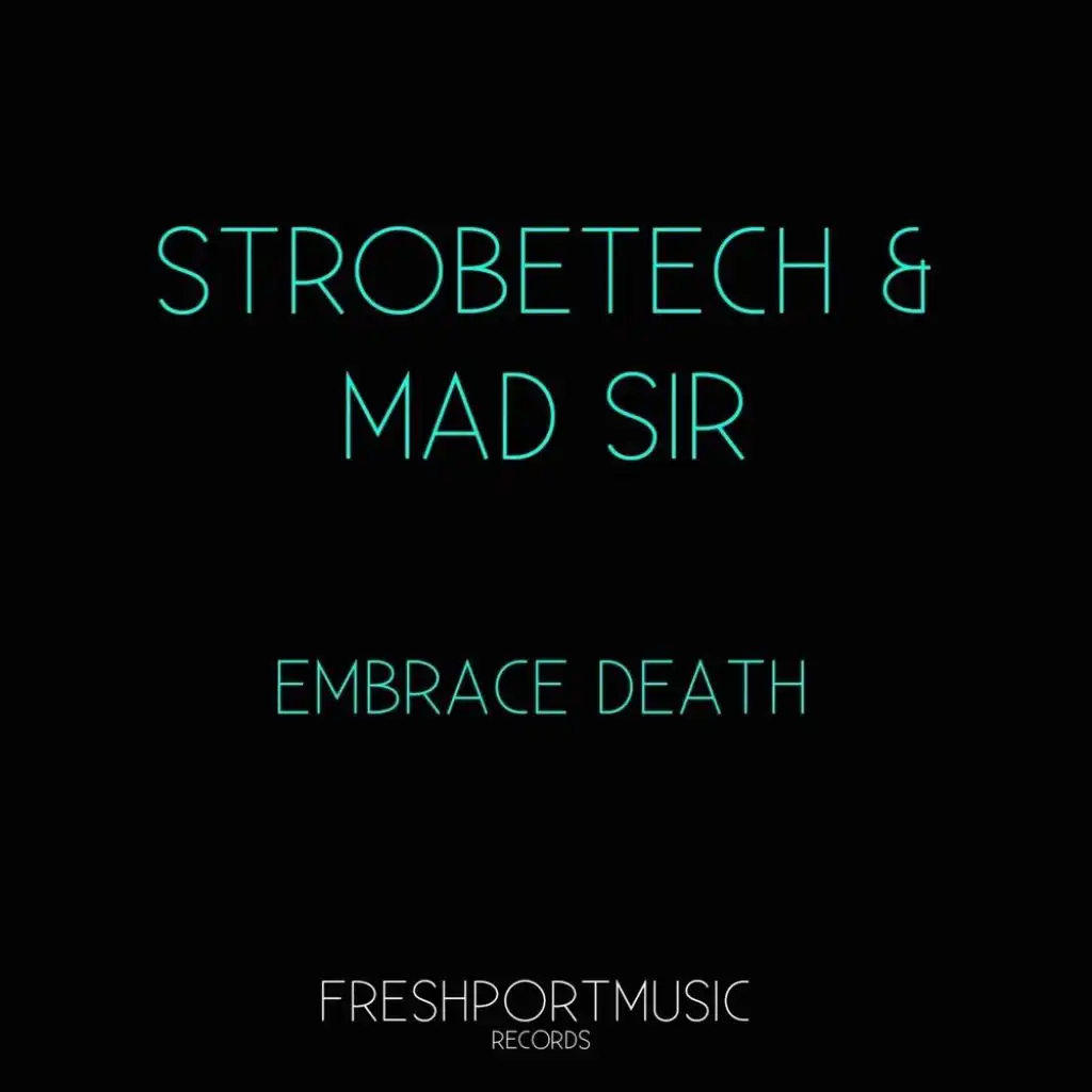 Strobetech & Mad Sir