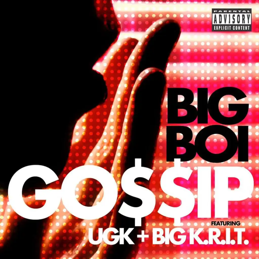 Gossip (feat. UGK & Big K.R.I.T.)