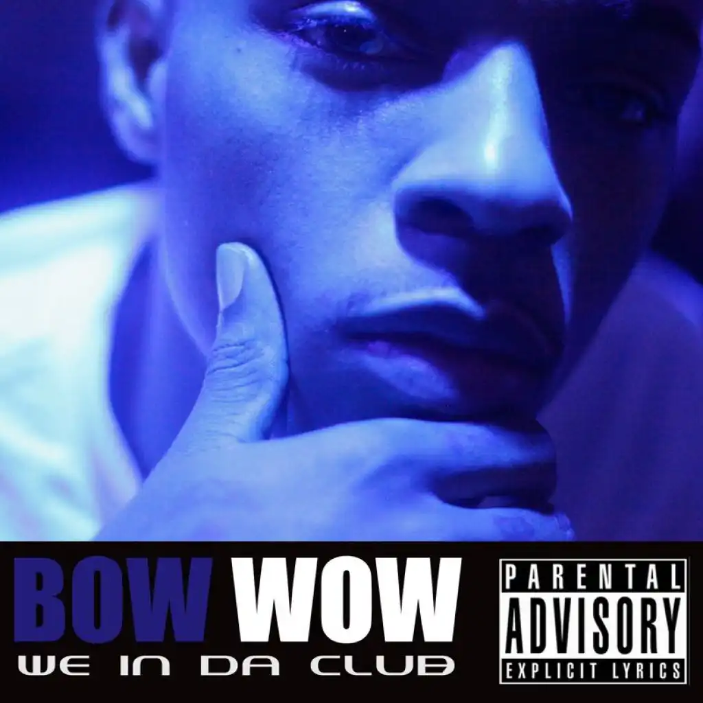We In Da Club (Explicit Version)